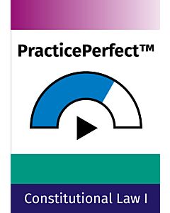 PracticePerfect Constitutional Law I (Instant Digital Access Code Only) 9781543851991