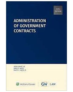 Administration of Government Contracts 9781454895473