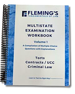 Fleming's Multistate Examination Workbook Vol. 1: Contracts/UCC, Criminal Law & Torts 9781959918271