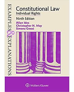 Examples & Explanations: Constitutional Law: Individual Rights 9781543850857