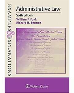 Examples & Explanations: Administrative Law 9781454891840