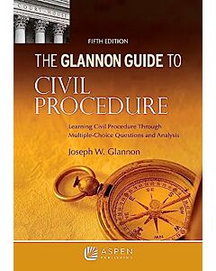 The Glannon Guide to Civil Procedure (Instant Digital Access Code Only) 9798886140606