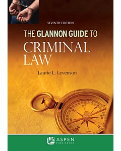 The Glannon Guide to Criminal Law 9798889068785