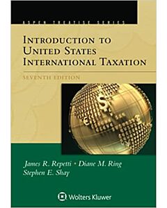 Introduction to United States International Taxation (Aspen Treatise Series) 9781543810806