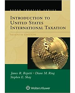Introduction to United States International Taxation (Aspen Treatise Series) 9798889065463