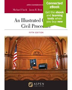 An Illustrated Guide to Civil Procedure (w/ Connected eBook) 9798892079068