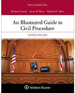 An Illustrated Guide to Civil Procedure, Fourth Edition (w/ Connected eBook) 9781543804355