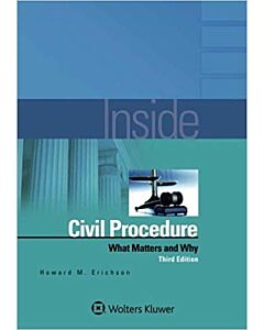 Inside Civil Procedure: What Matters and Why 9781454892526