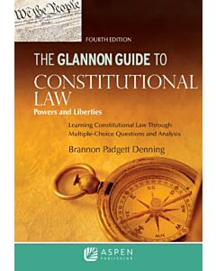 The Glannon Guide to Constitutional Law (Instant Digital Access Code Only) 9798894101569