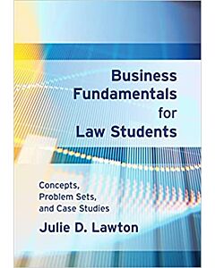 Business Fundamentals for Law Students: Concepts, Problem Sets, and Case Studies 9781531019969