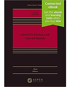 Constitutional Law: Cases and Materials (w/ Connected eBook) 9781543857689