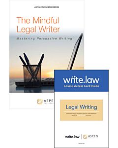 The Mindful Legal Writer: Mastering Persuasive Writing (w/ Write.law) 9798886144895