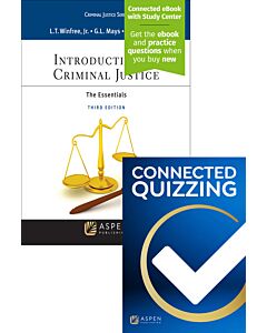 Introduction to Criminal Justice: The Essentials (Connected eBook + Print Book + Connected Quizzing) 9798889064718