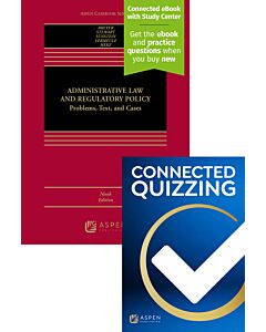 Administrative Law and Regulatory Policy (Connected eBook with Study Center + Print Book + Connected Quizzing) 9798889064817
