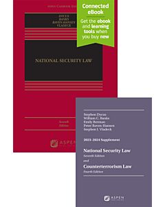 National Security Law (w/ Connected eBook) + National Security Law and Counterterrorism Law Supplement Access 9798889066859