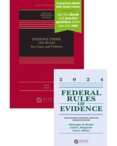 Evidence Under the Rules (w/ Connected eBook with Study Center) + Federal Rules of Evidence Supplement (Bundle Set) 9798894100258