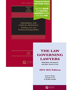 Traversing the Ethical Minefield (w/ Connected eBook with Study Center) + The Law Governing Lawyers Supplement Access (Bundle Set) 9798894100487