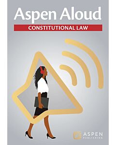 Aspen Aloud: Constitutional Law (Instant Digital Access Code Only) 9798889067474