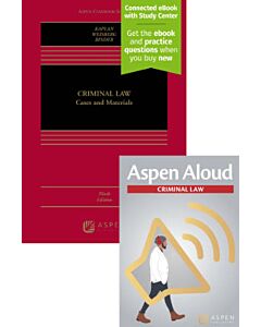 Criminal Law: Cases and Materials (Connected eBook with Study Center + Print Book + Aspen Aloud) 9798892072939