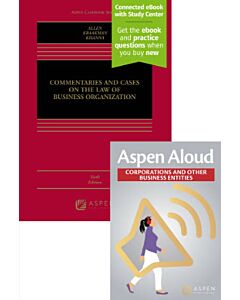 Commentaries and Cases on the Law of Business Organization (Connected eBook with Study Center + Print Book + Aspen Aloud) 9798892072953