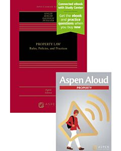 Property Law: Rules, Policies, and Practices (Connected eBook with Study Center + Print Book + Aspen Aloud) 9798892073165