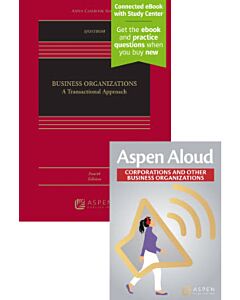 Business Organizations: A Transactional Approach (Connected eBook with Study Center + Aspen Aloud) (Instant Digital Access Code Only) 9798889069218