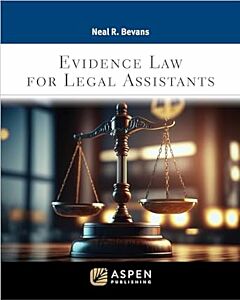Evidence Law for Legal Assistants (w/ Connected eBook) 9798886143928