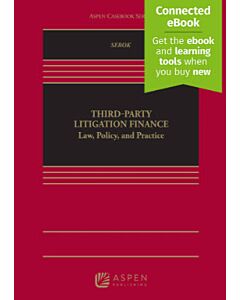 Third-Party Litigation Finance: Law, Policy, and Practice (w/ Connected eBook) (Instant Digital Access Code Only) 9798889063667