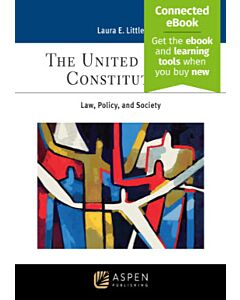 The United States Constitution: Law, Policy, and Society (w/ Connected eBook) 9781543857573