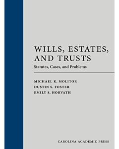 Wills, Estates, and Trusts: Statutes, Cases, and Problems 9781531026905