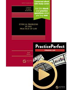 Ethical Problems in the Practice of Law (Connected eBook with Study Center + Print Book + PracticePerfect) 9798892076036