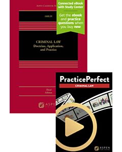 Criminal Law: Doctrine, Application, and Practice (Connected eBook with Study Center + Print Book + PracticePerfect) 9798892075992