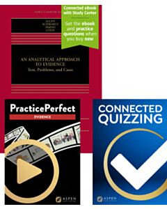 Analytical Approach To Evidence: Text, Problems and Cases (Connected eBook + Print Book + Connected Quizzing + PracticePerfect) 9798892070652