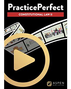 PracticePerfect Constitutional Law II (Instant Digital Access Code Only) 9798886145434