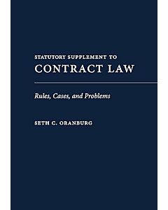 Contract Law: Rules, Cases, and Problems Statutory Supplement 9781531030964