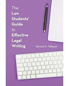 The Law Students' Guide to Effective Legal Writing 9781531031084