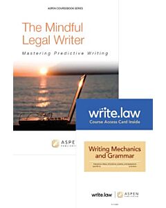 The Mindful Legal Writer: Mastering Predictive Writing (w/ Write.law Mechanics and Grammar) 9798892072656