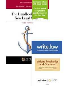 The Handbook for the New Legal Writer (Connected eBook with Study Center + Print Book + Write.law Mechanics and Grammar Access) 9798892072670