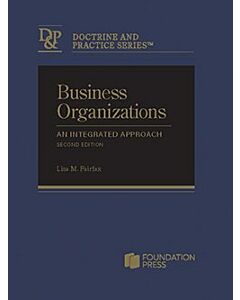 Business Organizations: An Integrated Approach (Doctrine and Practice Series) 9798887863122