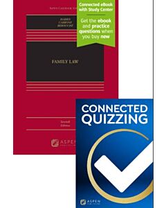 Family Law (Connected eBook with Study Center + Print Book + Connected Quizzing) 9798894104089