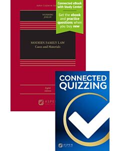 Modern Family Law: Cases and Materials (Connected eBook with Study Center + Print Book + Connected Quizzing) 9798894104096