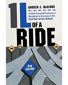 1L of a Ride: A Well-Traveled Professor's Roadmap to Success in the First Year of Law School 9781684679386
