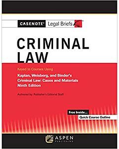 Casenote Legal Briefs: Criminal Law (keyed to Kaplan) 9781543841411