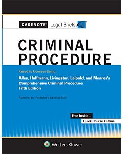 Casenote Legal Briefs: Criminal Procedure 9781543815665