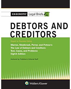 Casenote Legal Briefs: Debtors and Creditors 9781543815672