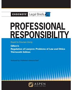 Casenote Legal Briefs: Professional Responsibility 9798889069645