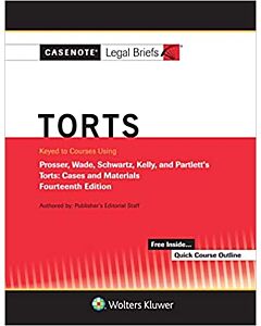 Casenote Legal Briefs: Torts 9781543831832