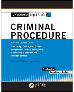 Casenote Legal Briefs: Criminal Procedure 9798886143553