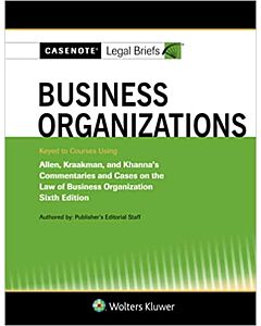 Casenote Legal Briefs: Business Organizations 9781543815658