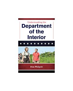 Understanding the Department of the Interior (Instant Digital Access Code Only) 9781598887815